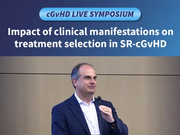 Symposium | Impact of clinical manifestations on treatment selection in SR-cGvHD